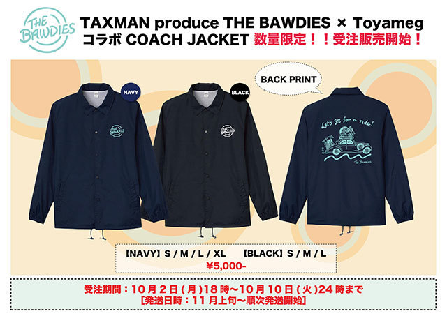 数量限定受注販売！！【TAXMAN produce THE BAWDIES × Toyameg コラボ COACH JACKET】の販売が開始！