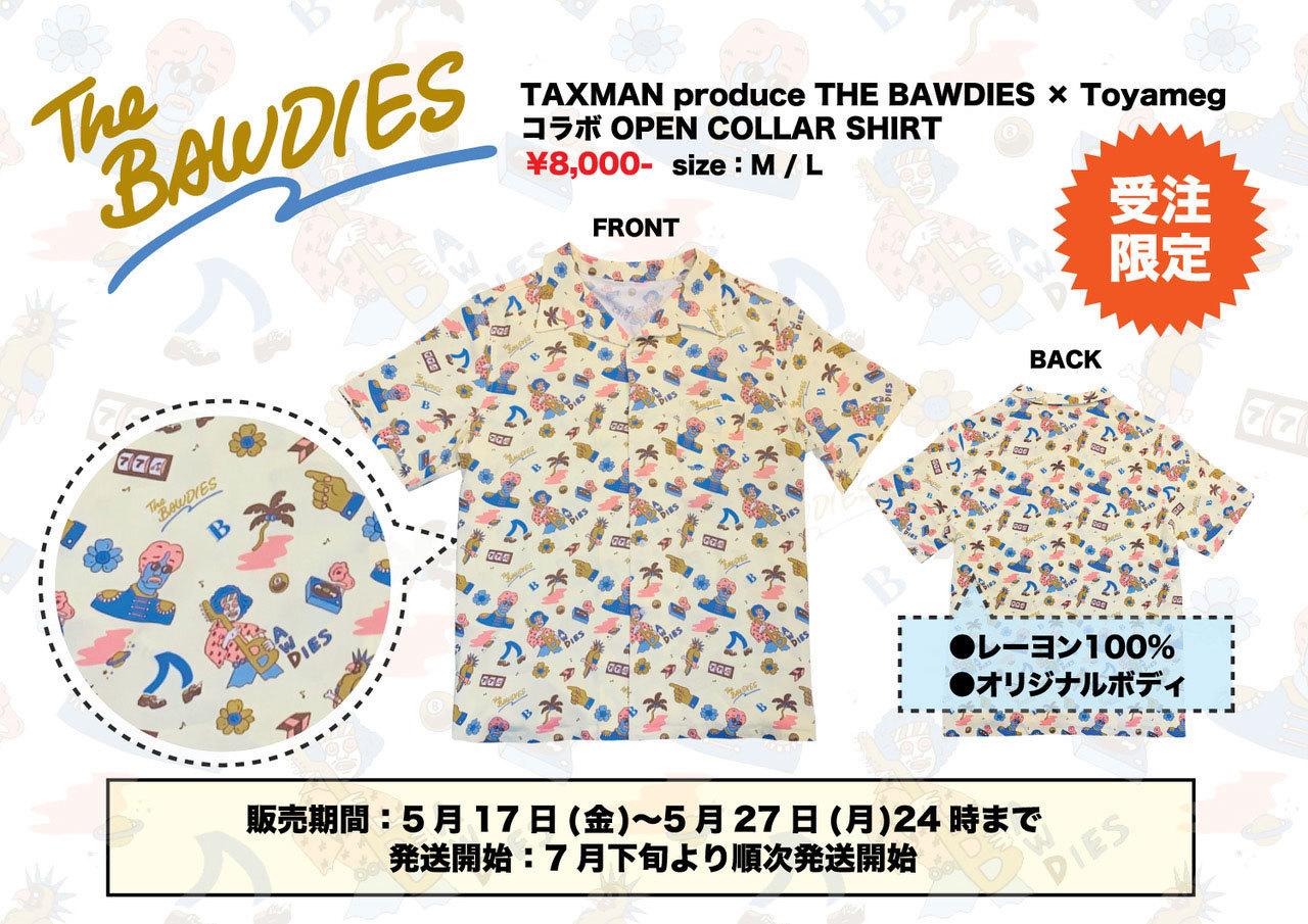 【TAXMAN produce THE BAWDIES × Toyameg コラボ OPEN COLLAR SHIRT】の販売が開始！