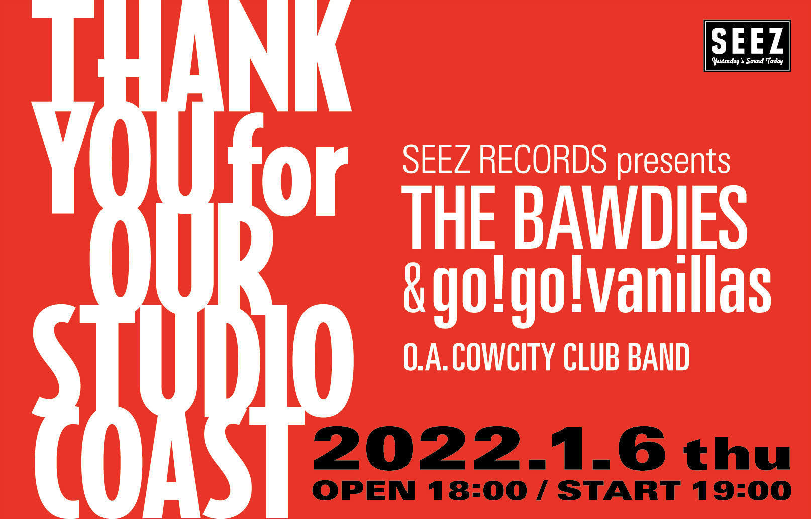 SEEZ RECORDS presents「THANK YOU FOR OUR STUDIO COAST」オフィシャル先行受付スタート！