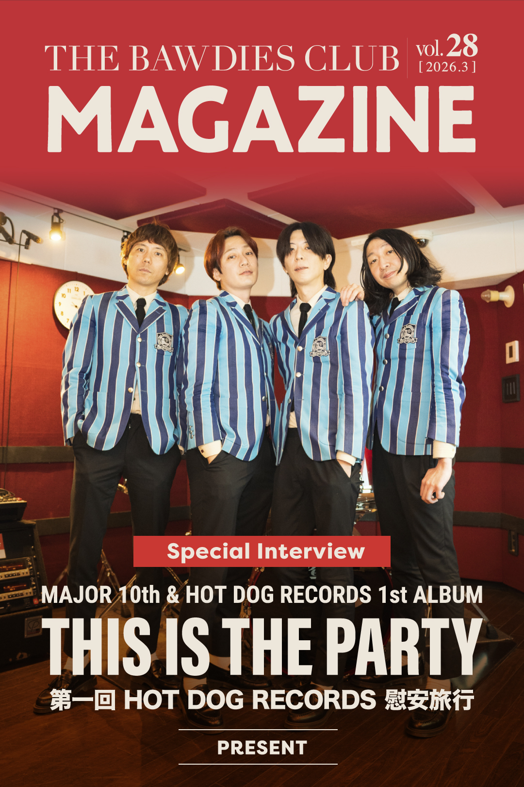 vol.28<br><span style="font-size:90%">特集：MAJOR 10th & HOT DOG RECORDS 1st ALBUM「THIS IS THE PARTY」<br />第一回 HOT DOG RECORDS 慰安旅行</span>